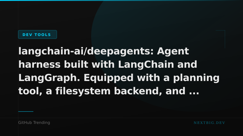 LangChain Ships DeepAgents: Planning, Subagents, and Filesystem Access Out of the Box
