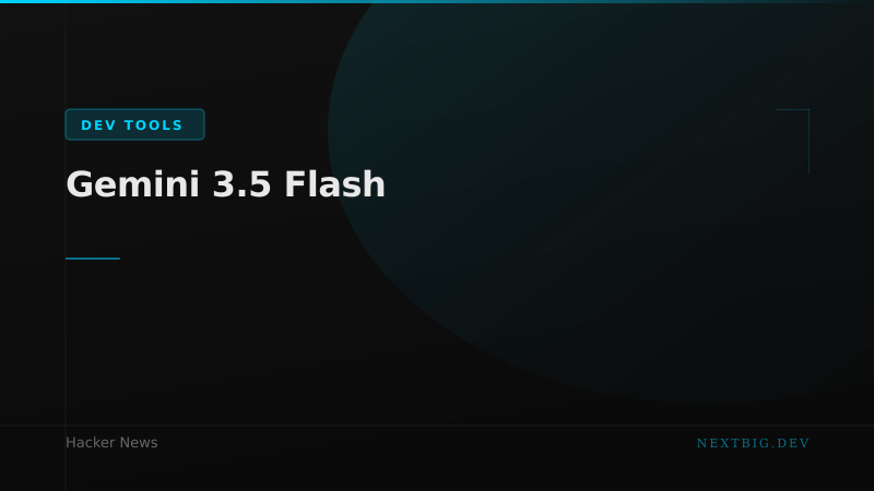 Google I/O Model Blitz: Gemini 3.5 Flash Drops Alongside a Reinvented Search Box
