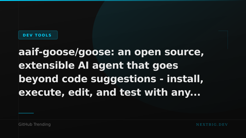 Goose: Open-Source AI Agent That Actually Ships Code, Not Just Suggests It