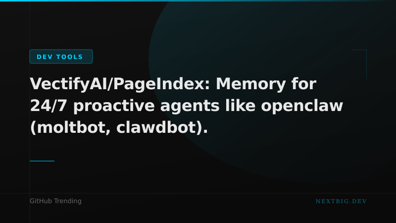 PageIndex: Persistent Memory for Always-On AI Agents Hits 2.7K Stars