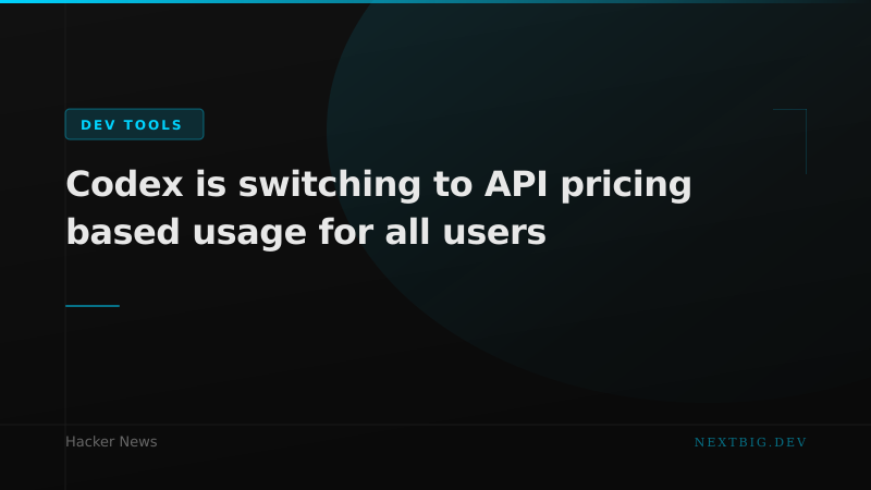 Codex Moves to API-Based Pricing — Your AI Coding Costs Just Got Unpredictable