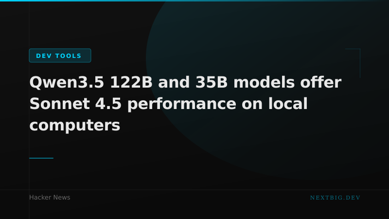 Qwen3.5 Hits Sonnet 4.5 Performance at 35B — Open-Source Models Close the Gap
