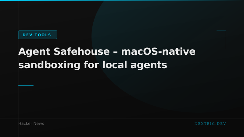 Agent Safehouse: macOS-Native Sandboxing for Local AI Agents Is Here
